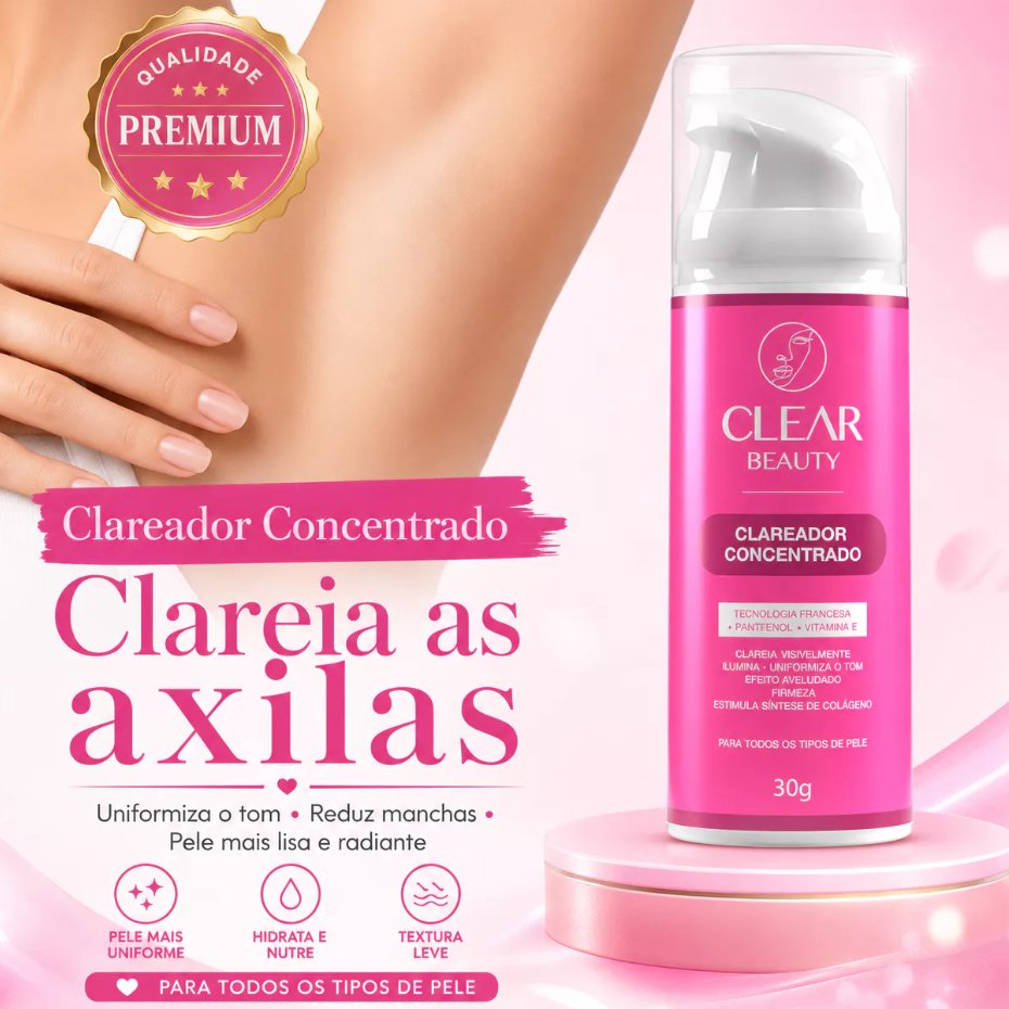 Clareador de Virilha e Axila Creme Clareador Partes Intimas - Clear Beauty Original
